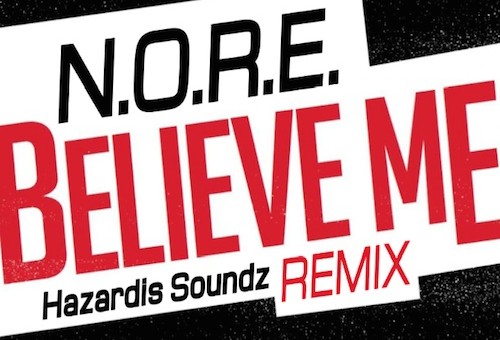 N.O.R.E. – Believe Me (Freestyle)
