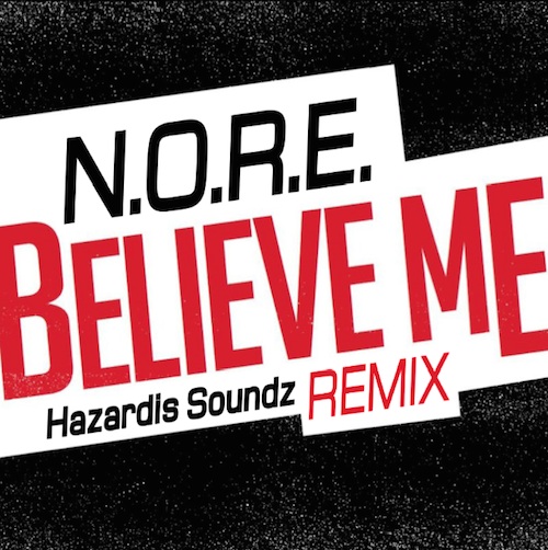 norefreestyle N.O.R.E. – Believe Me (Freestyle)  