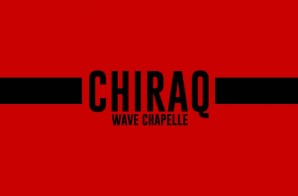 Wave Chapelle – Chiraq