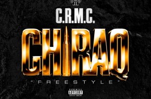 CRMC – Chiraq Freestyle (Liven Legendz)