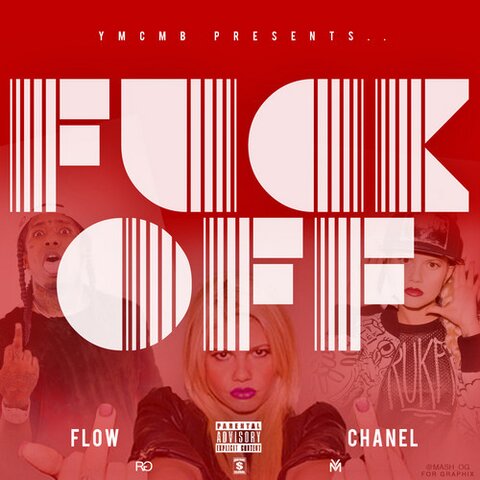 proxy Flow - Fuck Off Ft. Chanel West Coast (Prod. By Monsta Beatz)  