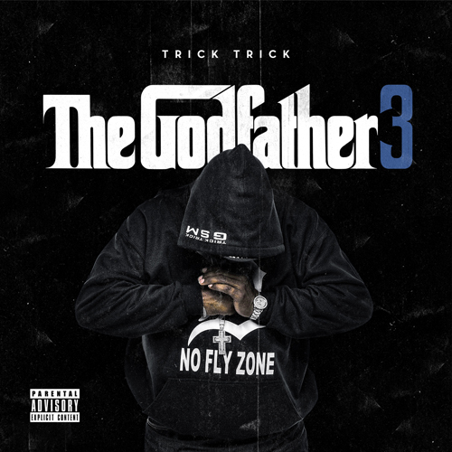rY2dCjC Trick Trick – The Godfather 3 (Mixtape)  
