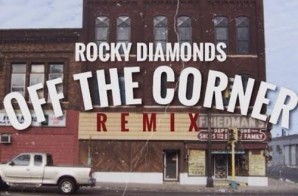 Rocky Diamonds – Off The Corner (Remix)