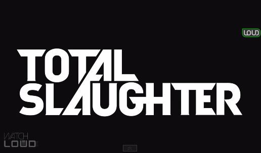Eminem & WatchLOUD Present: Total Slaughter 1 (Commercial)