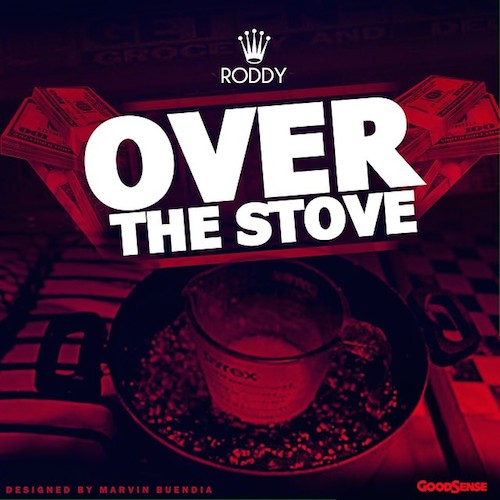 youngroddyoverthestove Young Roddy - Over The Stove 