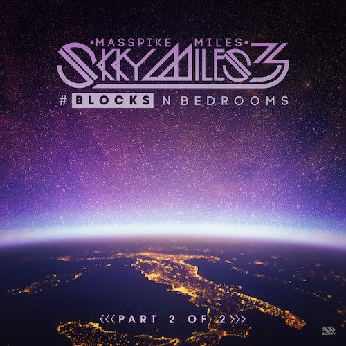 2YGjz1r Masspike Miles – Skky Miles 3: #Blocks (Mixtape)  