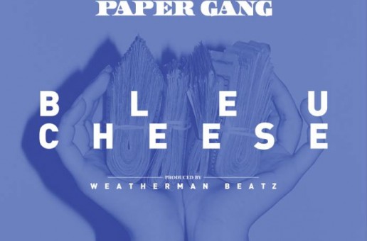 Big Face Paper Gang – Blue Cheese