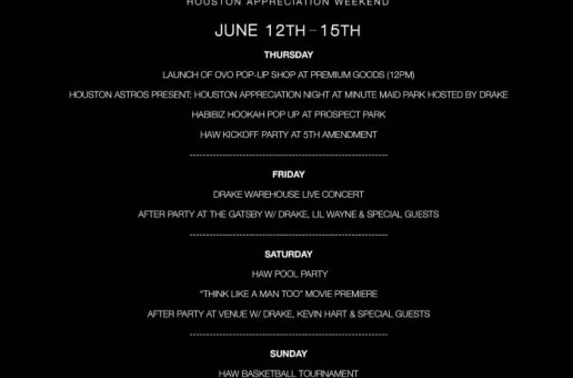 Drake Unveils The Official 2014 Houston Appreciation Week Schedule !!