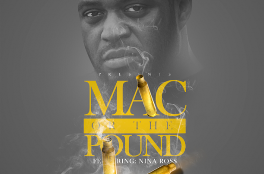 Murda Mil – Mac or the Pound Ft. Nina Ross