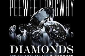 PeeWee Longway – Diamonds Ft. Gucci Mane & Offset