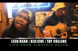Leen Bean x Tay Collins x B3L!3VE – Live On Virginia Beach (Video)