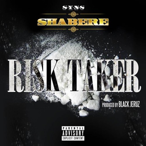 Shabere-Risk-Taker-Prod-by-Black-Jeruz-500x500 Shabere - Risk Taker  