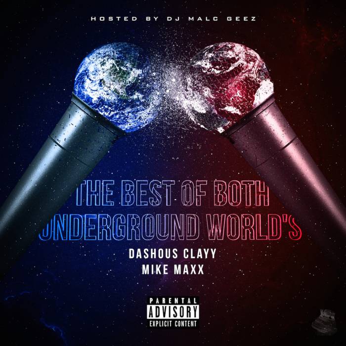 TBOBUW_frontv4 Dashous Clayy x Mike Maxx - The Best Of Both Underground Worlds (Mixtape)  