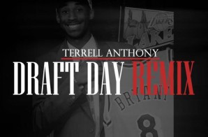 Terrell Anthony – Draft Day (Remix)