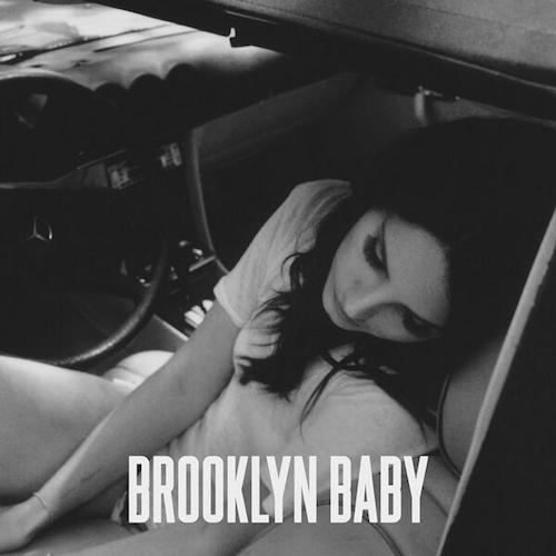 Vin6zP3 Lana Del Rey – Brooklyn Baby  