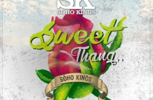 SoHo Kings – Sweet Thang