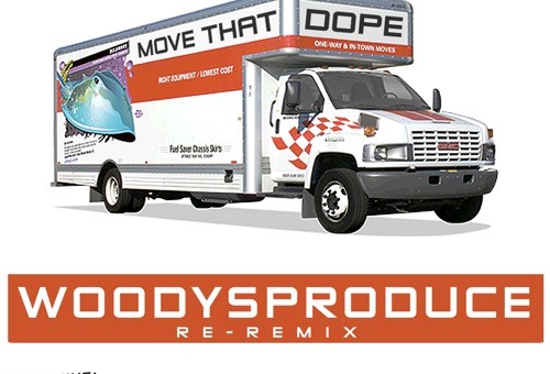 WoodysProduce – Move That Dope (Re-Remix) Ft. Raven Sorvino, King Trubb & Doley Bernays