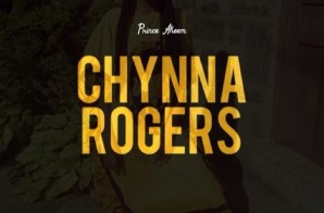 Prince Akeem – Chynna Rogers (Prod. By June G)