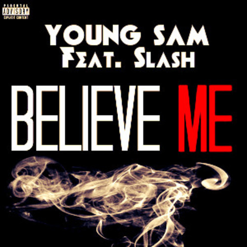 artworks-000082104148-ai4jga-t500x500 Young Sam - Believe Me (Remix) Ft. Slash  
