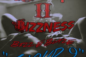 Bizz-E Blaze – Cloud 9 (Back 2 Bizzness)