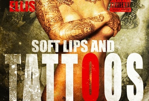 ELLIS – Soft Lips & Tattoos (Prod. By Henry J. Stuart)