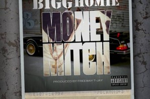 Bigg Homie – Money Mitch