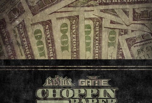 Cashis – Choppin Paper ft. The Game