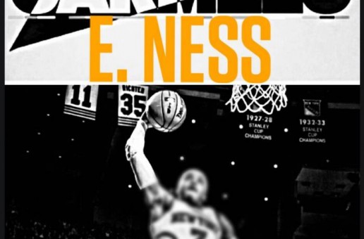 E. Ness – Carmelo Ft. Mill Gates