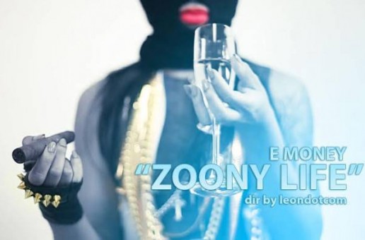 E-Money – Zoony Life (Video)