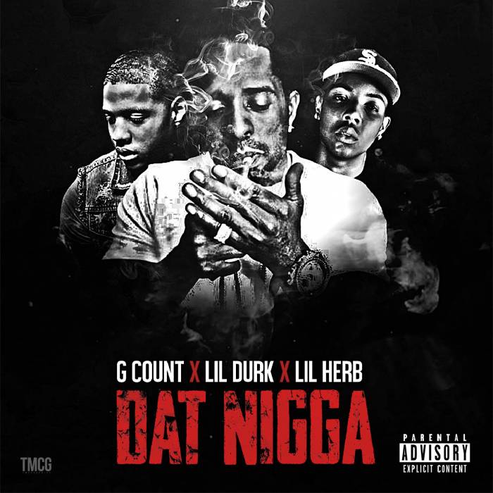 g-count-dat-nigga-ft-lil-durk-lil-herb-official-video-HHS1987-2014 G Count - Dat Nigga Ft. Lil Durk & Lil Herb (Official Video)  