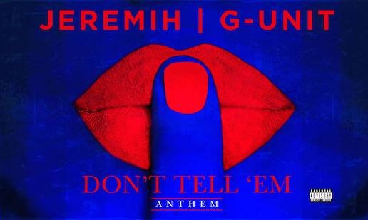 G-Unit – Dont Tell Em (Remix)