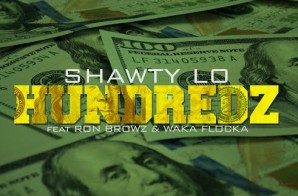 Shawty Lo – Hundredz Ft. Ron Browz & Waka Flocka