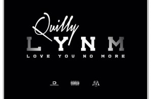Quilly – Love You No More Freestyle