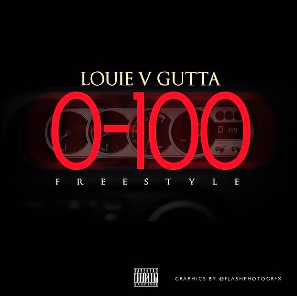 louie-v-gutta-0-to-100-freestyle-HipHopSince1987.com-2014 Louie V Gutta - 0 to 100 Freestyle  