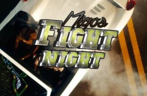 Migos – Fight Night (Official Video)
