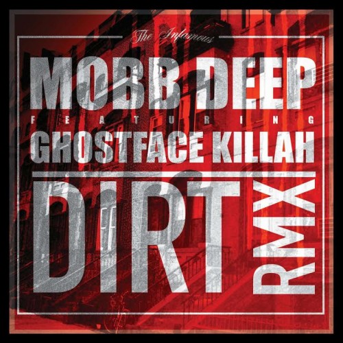 mobb-deep-dirt-remix-500x500 Mobb Deep & Ghostface - Dirt (Remix)  