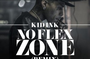 Kid Ink – No Flex Zone Ft. Travis Porter & Hardhead (Remix)