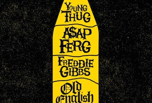 Young Thug x Freddie Gibbs x A$AP Ferg – Old English