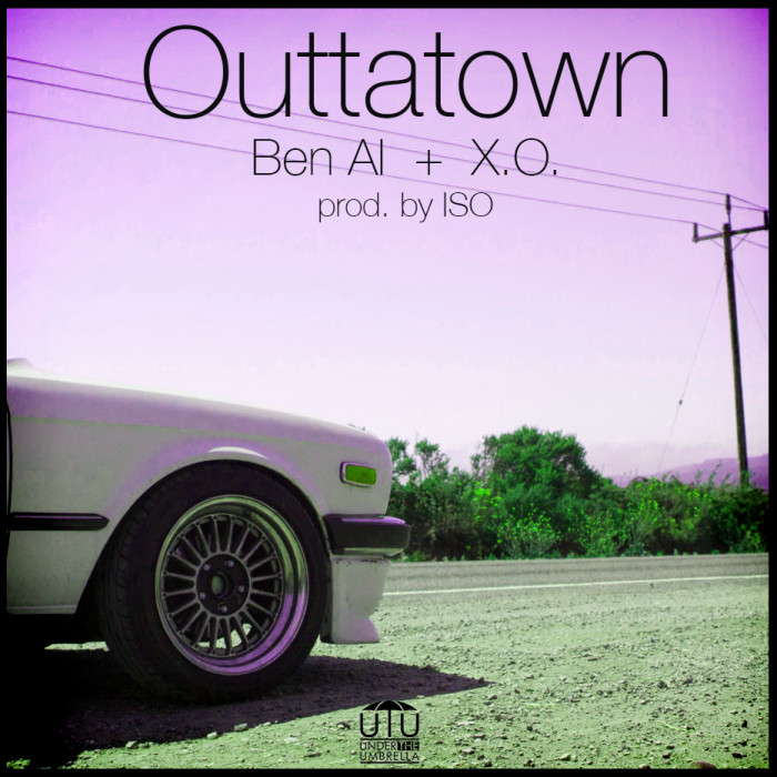 outtatownartwork-1 Ben Al x X.O. - OuttaTown  