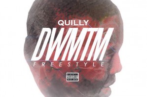 Quilly – Dreams Worth More Than Money Freestyle