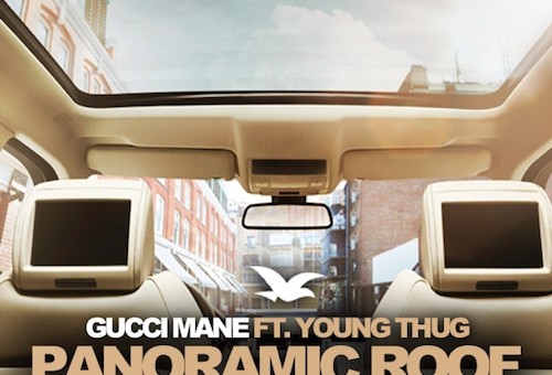 Gucci Mane – Panoramic Roof Ft. Young Thug (Prod by Zaytoven)