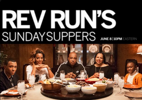rev-runs-cooking-show-1-500x350 Rev Run is returning to Reality TV with his new Cooking Show "Sunday Suppers"  