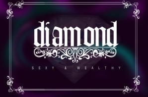 Diamond – Sexy & Wealthy