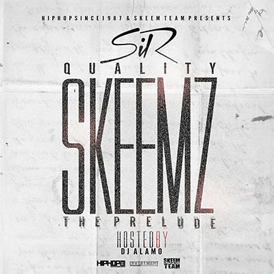 sir-quality-skeemz-mixtape-artwork-HHS1987-2014 SiR - Quality Skeemz (Mixtape)  