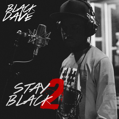 stayblack2 Black Dave - Stay Black 2 (Mixtape)  