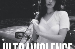 Lana Del Rey – Ultraviolence (Album Stream)