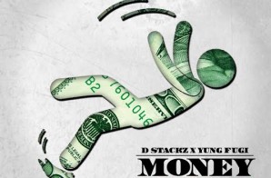 D Stackz x Yung Fugi – Money Fallin (Prod. VybeBeatz)