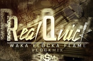 Waka Flocka – Real Quick