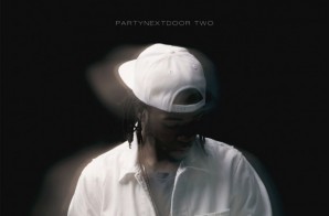 PARTYNEXTDOOR – PARTYNEXTDOOR TWO (Album Stream)