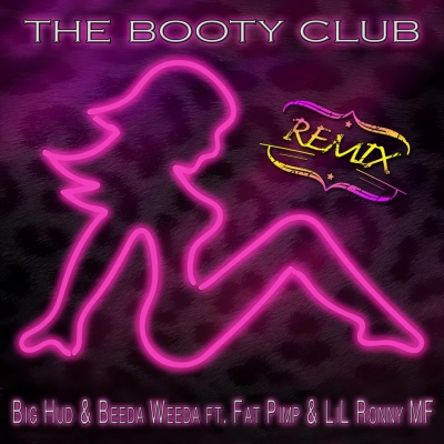 2154_image_BootyClubRemix Big Hud & Beeda Weeda - The Booty Club (Remix)  